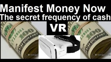 3d VR the secret frequency for manifesting money fast, wealth&abundance brainwave, Wishes fulfilled!