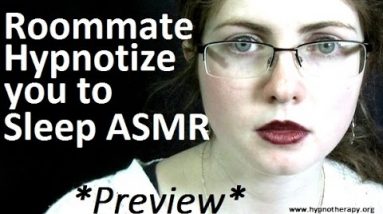 #ASMR Roleplay hypnosis; Roommate Hypnotize you to sleep *preview* #hypnosis #NLP #roleplay