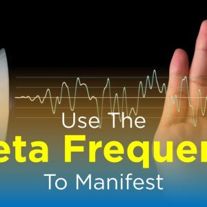 Use the Theta Frequency to Manifest