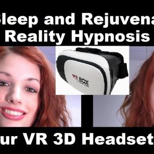 Virtual Reality ASMR Hypnosis 3D; Deep Sleep & Rejuvenation; Use your VR headset!