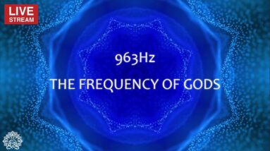 963Hz The Frequency of Gods ✤ Ask the Universe & Receive ✤ Awaken Kundalini