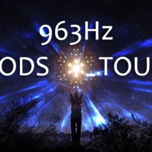Gods Touch âœ¤ 963Hz Divine Healing Energy âœ¤ Connect With Spirit