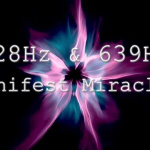 ðŸ”´ 528Hz + 639Hz Manifest Miracles âœ¤ Infinite Abundance âœ¤ Deep Positive Energy