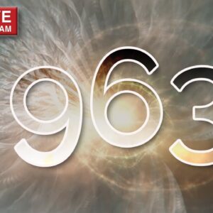 🔴 963 Hz - Divine Protection - Vibration With Spirit Guides - The God Frequency