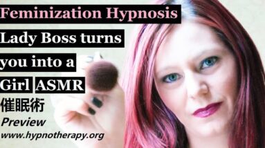 Feminization Hypnosis: Lady Boss' Make Up Lesson. 催眠  Hypnosis ASMR Roleplay LGBTQ Hypno M2F F4M